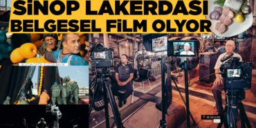 sinop-lakerdasi-belgesel-film-oluyor