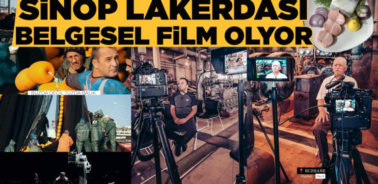 Sinop’un 3 bin yıllık geleneği ‘Lakerda’ film oluyor!